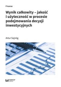Obrazek Wynik całkowity Jakość i użyteczność w procesie podejmowania decyzji inwestycyjnych