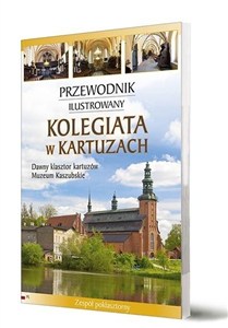 Obrazek Przewodnik ilustrowany Kolegiata w Kartuzach