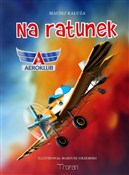 polish book : Na ratunek... - Maciej Kałuża, Mariusz Grzemski