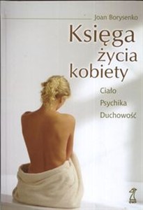 Picture of Księga życia kobiety Ciało psychika duchowość