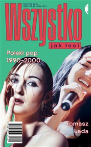 Obrazek Wszystko jak leci Polski pop 1990-2000