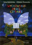 Wychowanie... - Irena Koźmińska, Elżbieta Olszewska -  Polish Bookstore 