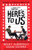 Polska książka : Here's To ... - Adam Silvera, Becky Albertalli