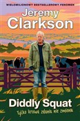 Książka : Diddly Squ... - Jeremy Clarkson