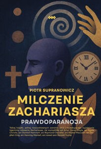 Obrazek Milczenie Zachariasza Prawdoparanoja