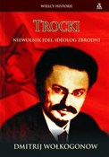Zobacz : Trocki Nie... - Dmitrij Wołkogonow