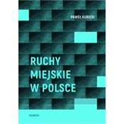 Zobacz : Ruchy miej... - Paweł Kubicki