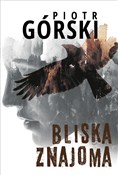 Bliska zna... - Piot Górski -  books in polish 