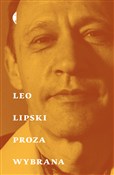 Polska książka : Proza wybr... - Leo Lipski