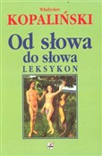 Od słowa d... - Władysław Kopaliński - Ksiegarnia w UK