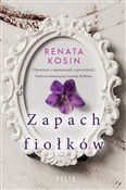 Zapach fio... - Renata Kosin - Ksiegarnia w UK
