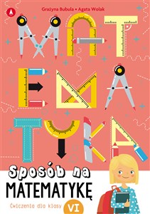 Obrazek Sposób na matematykę Ćwiczenia dla klasy VI