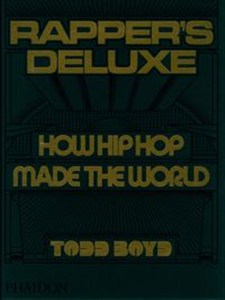 Picture of Rappers Deluxe How Hip Hop Made The World
