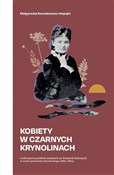 Kobiety w ... - Małgorzata Koronkiewicz-Hupajło -  Książka z wysyłką do UK