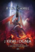 Z krwi i o... - Ryan Cahill -  foreign books in polish 