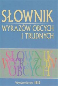 Obrazek Słownik wyrazów obcych i trudnych