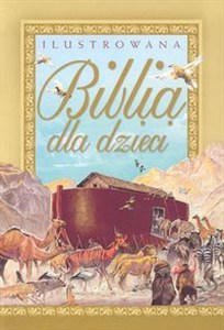Obrazek Ilustrowana Biblia dla dzieci