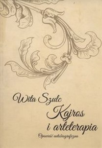 Obrazek Kajros i arteterapia Opowieść autobiograficzna