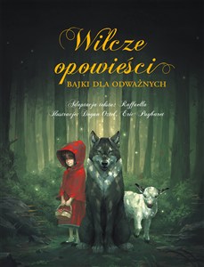 Picture of Wilcze opowieści. Bajki dla odważnych