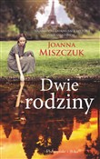 Dwie rodzi... - Joanna Miszczuk - Ksiegarnia w UK