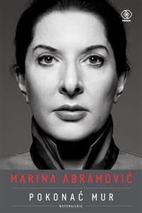 Obrazek Marina Abramović Pokonać mur Wspomnienia