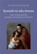 Książka : Spowiedź n... - Patryk Gołubców