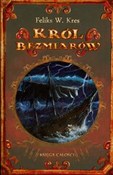 Król bezmi... - Feliks W. Kres -  books from Poland