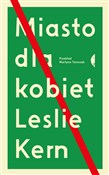 Miasto dla... - Leslie Kern -  books in polish 