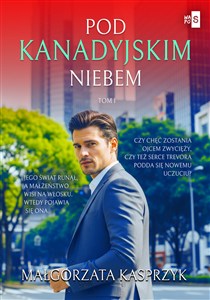 Obrazek Pod kanadyjskim niebem Tom 1