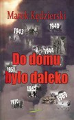 Do domu by... - Marek Kędzierski -  foreign books in polish 