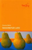 Książka : Najgorętsz... - Zsuzsa Bank
