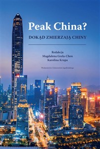 Obrazek Peak China? Dokąd zmierzają Chiny