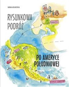 Obrazek Rysunkowa podróż po Ameryce Południowej