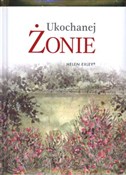 Ukochanej ... - Helen Exley -  books in polish 