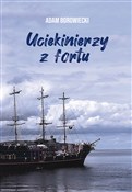 Uciekinier... - Adam Borowiecki -  foreign books in polish 