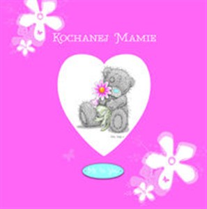 Obrazek Me to You Kochanej Mamie