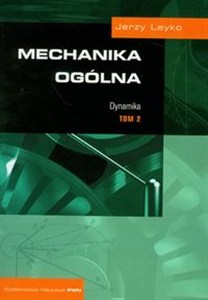 Obrazek Mechanika ogólna Tom 2 Dynamika