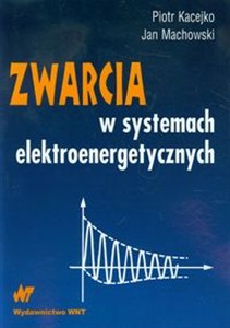Obrazek Zwarcia w systemach elektroenergetycznych