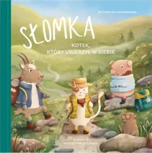 Obrazek Słomka. Kotek, który uwierzył w siebie