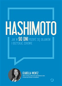 Obrazek Hashimoto. Jak w 90 dni pozbyć się objawów i o