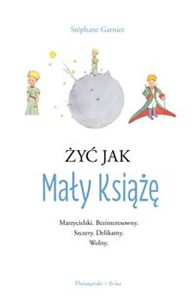 Obrazek Żyć jak Mały Książę