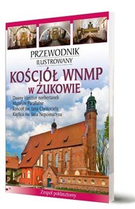 Obrazek Przewodnik ilustrowany Kościół WNMP w Żukowie