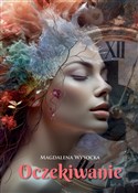 polish book : Oczekiwani... - Magdalena Wysocka