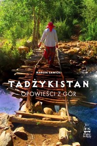 Obrazek Tadżykistan. Opowieści z gór