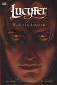 Zobacz : Lucyfer Wi... - Mike Carey