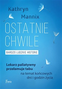 Obrazek Ostatnie chwile Bardzo ludzkie historie
