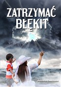 Zatrzymać ... - Jolanta Gasińska -  books in polish 