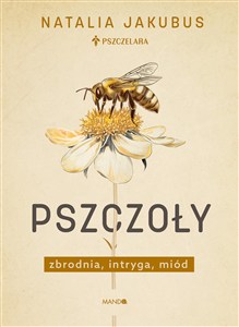 Obrazek Pszczoły Zbrodnia, intryga, miód