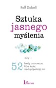 Zobacz : Sztuka jas... - Rolf Dobelli