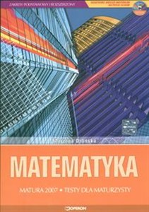 Obrazek Matematyka Matura 2007 Testy Zakres podstawowy i rozszerzony